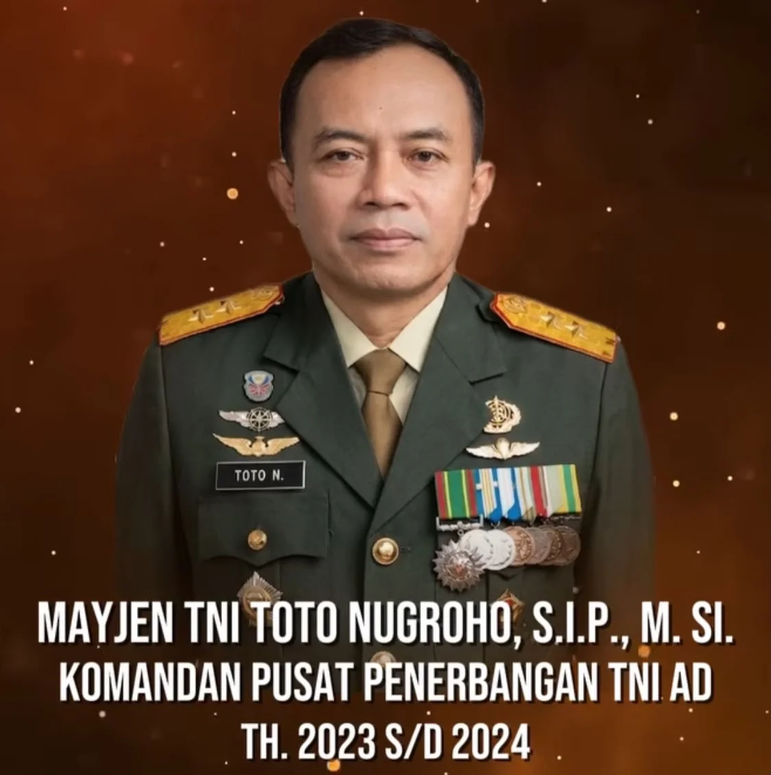 MAYJEN TNI TOTO NUGROHO, S.I.P., M. SI.